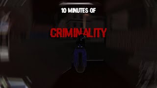 10 minutes of criminality [upl. by Humfried808]