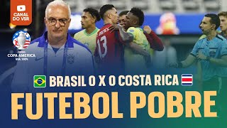 BRASIL AJUDA MISSÃO DA COSTA RICA NO POBRE 0 A 0 [upl. by Bevon523]