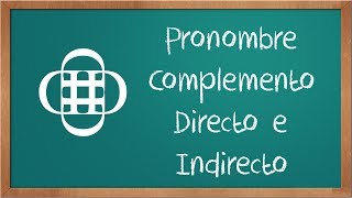 Pronombres Complemento Directo e Indirecto  Pronombres Personales de Objeto Directo e Indirecto [upl. by Yllime]