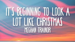 Meghan Trainor  Its beginning to look a lot like Christmas Lyrics [upl. by Mendy]