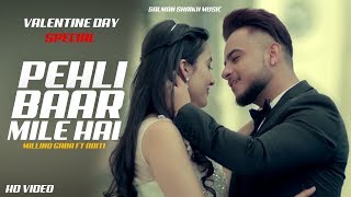 Pehli Baar Mile Hai Millind Gaba Ft Aditi best of cover Song [upl. by Sturges]