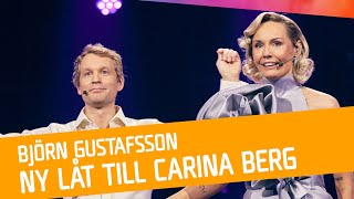 Mellanakt Björn Gustafsson  Ny låt till Carina Berg [upl. by Aramoy956]