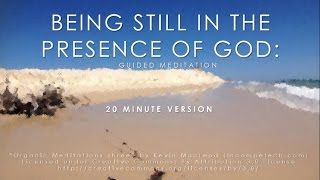 Mindfulness meditation Being still in the presence of God 20 minutes [upl. by Costanza]