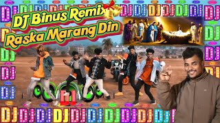 DJ Binus Remix Raska Marang Din। raska marang din dj song। raska marang din santali song। christmas [upl. by Nho]