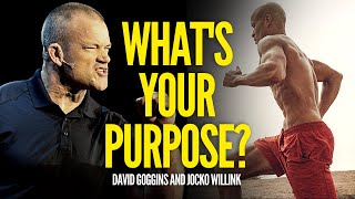 WHAT’S YOUR PURPOSE  David Goggins and Jocko Willink  Motivational Workout Speech 2020 [upl. by Notle]