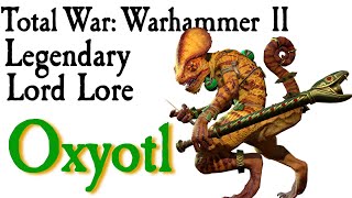 Oxyotl Lore TW Warhammer [upl. by Shulins976]