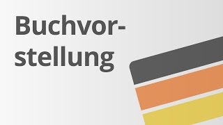 Eine Buchvorstellung planen  Deutsch  Lesen und mit Literatur umgehen [upl. by Ytitsahc]