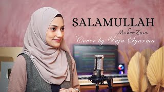 SALAMULLAH MAHER ZAIN  Cover by Puja Syarma [upl. by Eilssel]