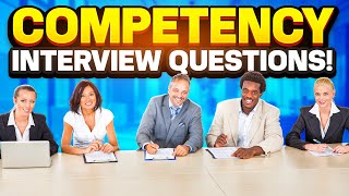 COMPETENCYBASED Interview Questions amp ANSWERS [upl. by Benildas]