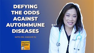 Health Longevity Series Defying the Odds Against Autoimmune Diseases With Dr Maggie Yu [upl. by Ginzburg]