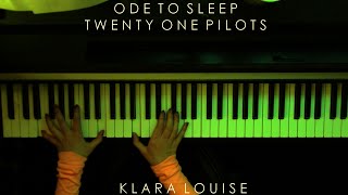 ODE TO SLEEP  Twenty One Pilots Piano Cover [upl. by Nuawtna]