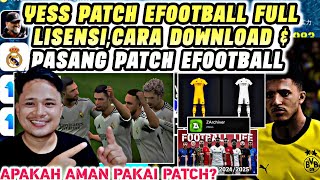 CARA DOWNLOAD amp PASANG PATCH EFOOTBALL 2024 MOBILE FULL LISENSI APAKAH AMAN PAKAI PATCH EFOOTBALL [upl. by Maritsa978]