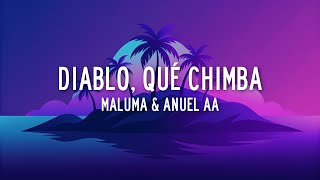 Maluma Anuel AA  Diablo Qué Chimba LetraLyrics [upl. by Faludi560]