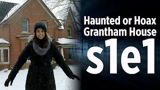 Haunted or Hoax  Grantham House s1e1 [upl. by Ecyt]