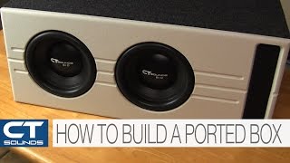 CT Sounds How To  Build a Ported Subwoofer Box [upl. by Oicor]