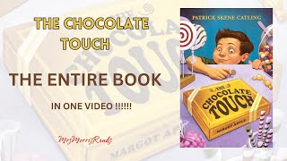 THE CHCOLATE TOUCH The Entire Book In One Video Read Aloud [upl. by Ardine]