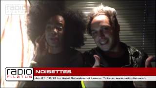 Noisettes freuen sich auf die Radio Pilatus Christmas Music Night 2013 [upl. by Nasia]