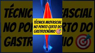 TÉCNICA MIOFASCIAL PARA LIBERAR O GASTROCNÊMIO liberaçãomiofascial [upl. by Rihat712]