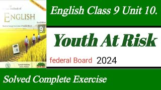 Youth At Risk Class 9th Question Answer New English Book Class 9 Unit 10  Cantab Publisher [upl. by Hirsh]