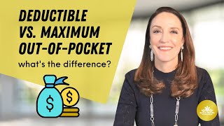 Deductible vs Maximum OutOfPocket  Whats the Difference [upl. by Nnalorac911]