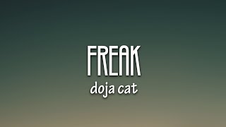 Doja Cat  Freak Lyrics  quotfreak like me you want a good girl that does bad things to you” [upl. by Morie]