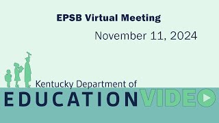 EPSB Virtual Meeting – November 11 2024 [upl. by Elleinod]