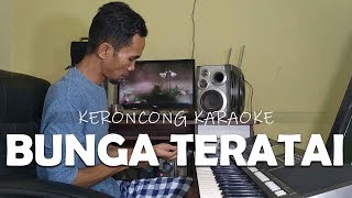 BUNGA TERATAI  KARAOKE KERONCONG SEPANJANG MASA [upl. by Obeded359]