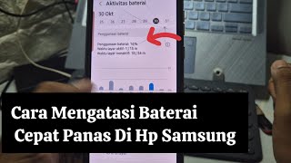 Cara Mengatasi Baterai Cepat Panas Di Hp Samsung [upl. by Latton882]