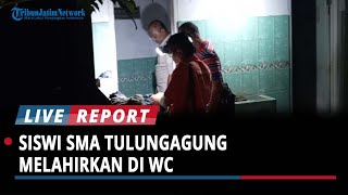 BREAKING NEWS Siswi SMA Tulungagung Melahirkan di WC Bayinya Meninggal Dunia Polisi Turun Tangan [upl. by Bonnie143]