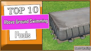 ✅ 10 Best Above Ground Swimming Pools of 2023 [upl. by Nirtak]