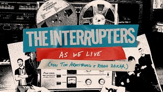 The Interrupters  quotAs We Livequot feat Tim Armstrong amp Rhoda Dakar Lyric Video [upl. by Tila]