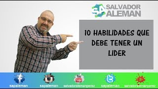 10 habilidades que debe tener un Lider [upl. by Allyce]