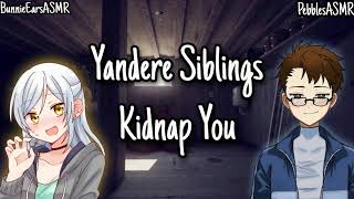 Yandere Siblings Kidnap You ASMRRPFM4APersonal AttentionComfortCollabROLEPLAY [upl. by Viveca]