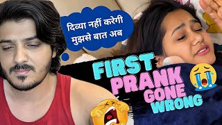 First Prank Gone Wrong  Ab Nahi Kregi Divya Mujhse Baat Kabhi  pjdivyakishaadi pjdivya vlog [upl. by Sabelle859]