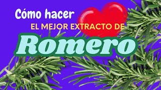 Cómo hacer el MEJOR extracto de ROMERO aprende Cosmética NATURAL casera [upl. by Nednerb768]