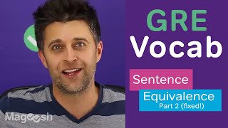 GRE Vocab Sentence Equivalence Part 2 Fixed [upl. by Calen351]