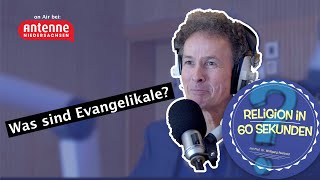 Was sind Evangelikale  Religion in 60 Sekunden 28 [upl. by Wolfson]