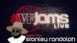 VFJams LIVE  Stanley Randolph [upl. by Eniaral]