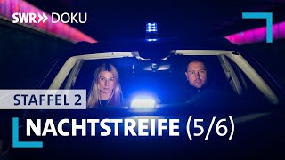 Nachtstreife  Gangs und Gewalt  Folge 5Staffel 2  SWR Doku [upl. by Nonregla26]