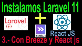 3 Laravel 11 React  Creacion de proyecto e instalación de Laravel Breeze con React [upl. by Idok]