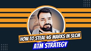 How to Steal 45 Marks in SLCM  ATM Strategy  CS Executive Old Syllabus [upl. by Peer]