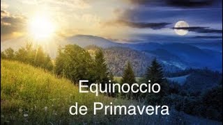 Equinoccio de Primavera [upl. by Zelazny211]