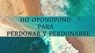 MEDITACIÓN GUIADA PARA PERDONAR 🕊 Ho´oponopono para SER FELIZ [upl. by Clymer]