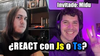 ¿Utilizar REACT con Javascript o con Typescript Invitado midudev [upl. by Alur58]