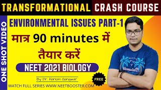 NEET 2021 NCERT BIOLOGY CRASH COURSE  ENVIRONMENTAL ISSUES PART 1 BY DR HARIOM GANGWAR [upl. by Niawd238]