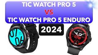 ✅⌚ Tic Watch Pro 5 VS Tic Watch Pro 5 Enduro  2024 [upl. by Suciram737]