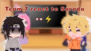 Team 7 react to Sarada 👓⚡  creds in desc  part 2 [upl. by Acirahs]