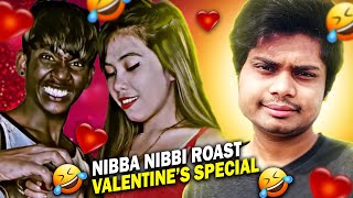 NIBBA NIBBI ROAST  VALENTINES DAY SPECIAL [upl. by Madalyn]