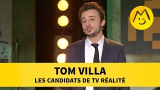 Tom Villa  Les candidats de TV réalité [upl. by Eked]