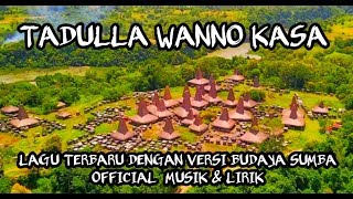 Lagu Sumba  Tadulla Wannno Kasa  Versi Budaya amp Pemandangan Sumba  By Vitho Dendo [upl. by Aniad]